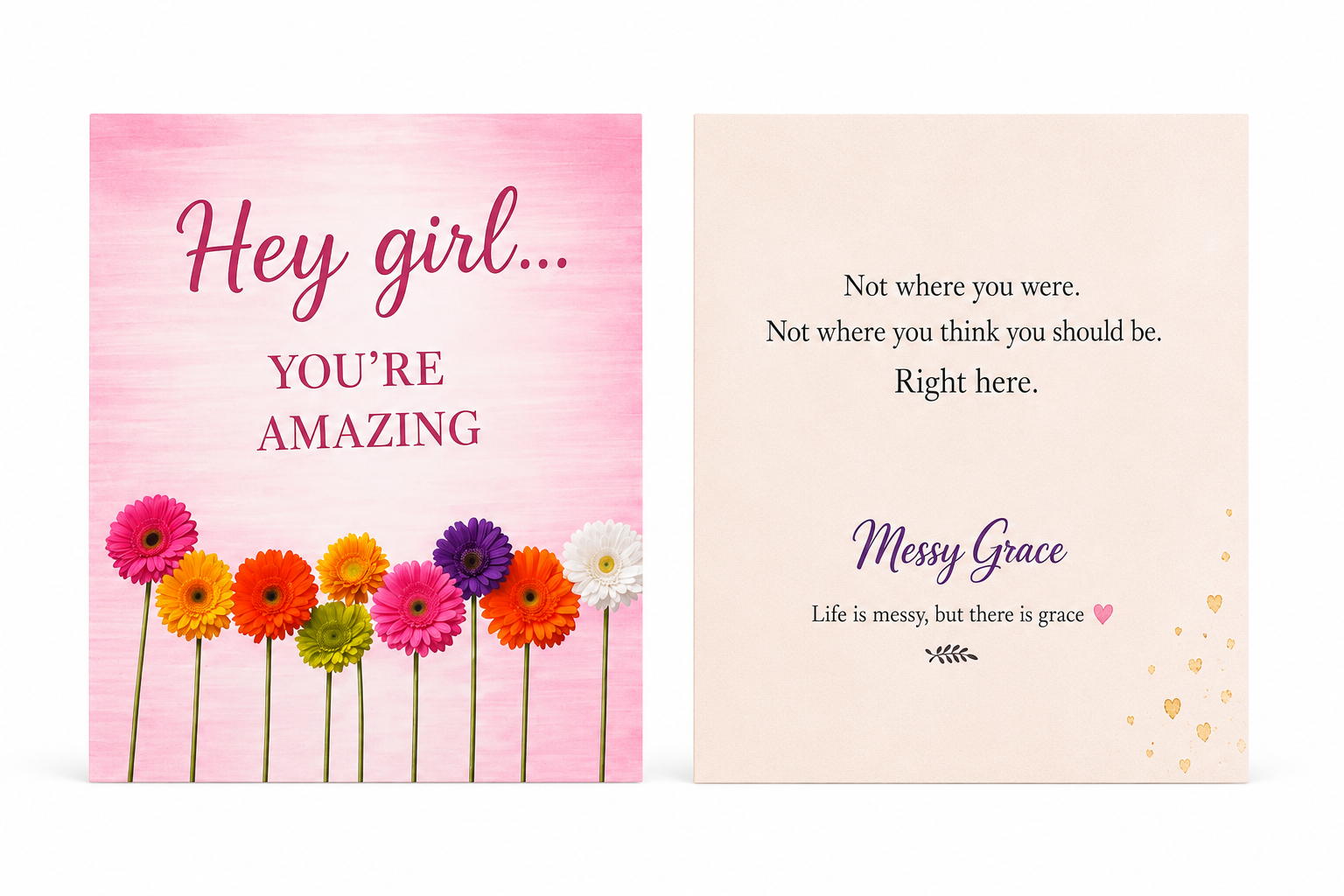 Hey Girl You're Amazing encouragement card, floral front